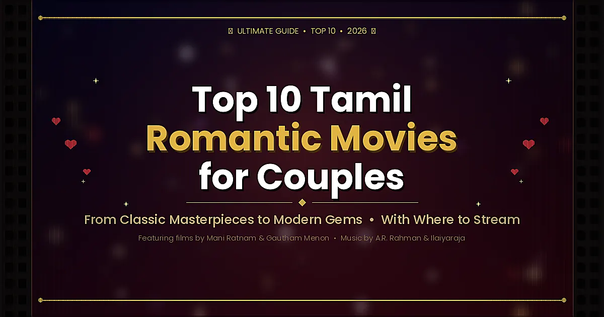 Tamil romantic movies for couples — cinematic poster featuring top 10 picks from 1986 to 2026